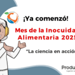 Celebramos el mes de la Inocuidad alimentaria 2025