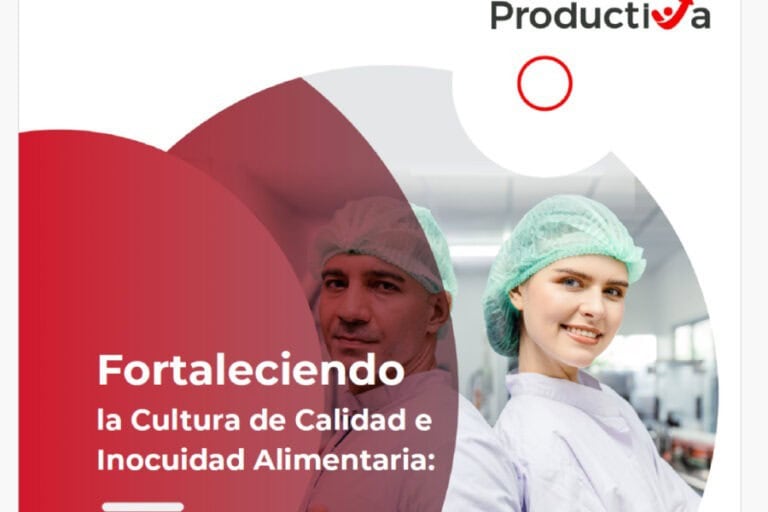 Lee más sobre el artículo Cultura de Inocuidad: Lo que Necesitas Saber para Fortalecerla